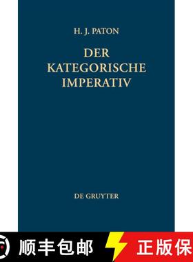 预订 kategorische Imperativ: Eine Untersuchung ber Kants Moralphilosophie [9783110050400]