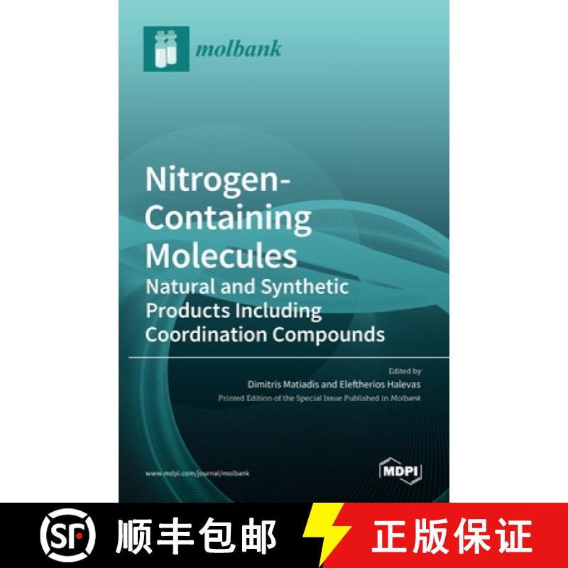 【3-4周达】Nitrogen-Containing Molecules: Natural and Synthetic Products Including Coordination Compo... [9783036522579]