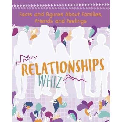 【4周达】Relationships Whiz: Facts and Figures About Families, Friends and Feelings [9781474748193]