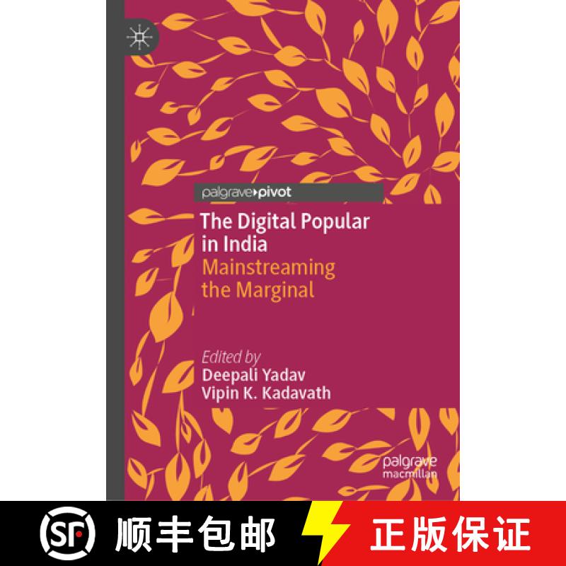 【3-4周达】The Digital Popular in India : Mainstreaming the Marginal [9783031394348]