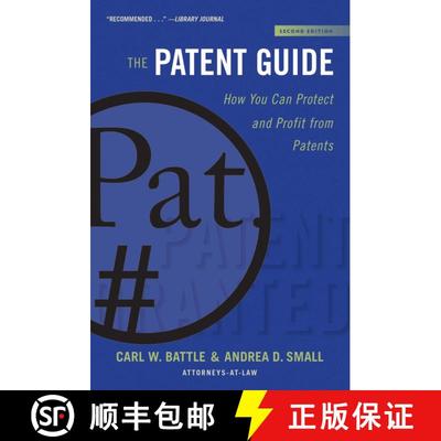 【3-4周达】The Patent Guide: How You Can Protect and Profit from Patents (Second Edition) (2nd Editio... [9781621537007]