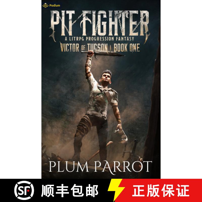 【2-3周达】Pit Fighter: A Litrpg Progression Fantasy [9781039418875]