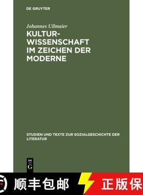 预订 Kulturwissenschaft im Zeichen der Moderne：Hermeneutische und kategoriale Probleme [9783484350847]