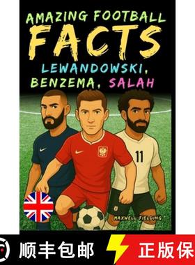 【3-4周达】Incredible facts about Lewandowski, Benzema and Salah - Ages 6 to 14: Everything for young... [9781326460761]