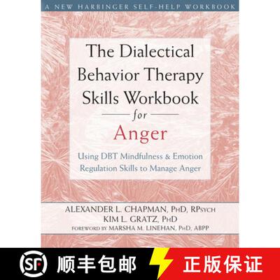 【3-4周达】The Dialectical Behavior Therapy Skills Workbook for Anger: Using DBT Mindfulness and Emot... [9781626250215]