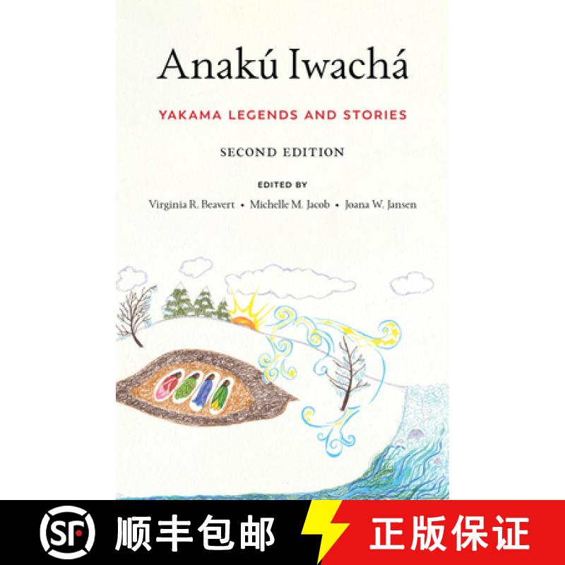 【3-4周达】Anakú Iwachá: Yakama Legends and Stories [9780295748245]