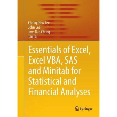 【4周达】Essentials of Excel, Excel Vba, SAS and Minitab for Statistical and Financial Analyses [9783319388656]