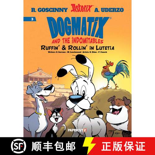 【3-4周达】精装 Dogmatix and the Indomitables Vol. 3: Ruffin' & Rollin' In Lutetia [9781545819609]