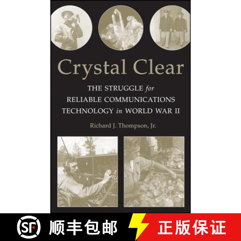 【3-4周达】Crystal Clear:  The Struggle For Reliable Communications Technology In World War Ii [Wiley... [9781118104644]