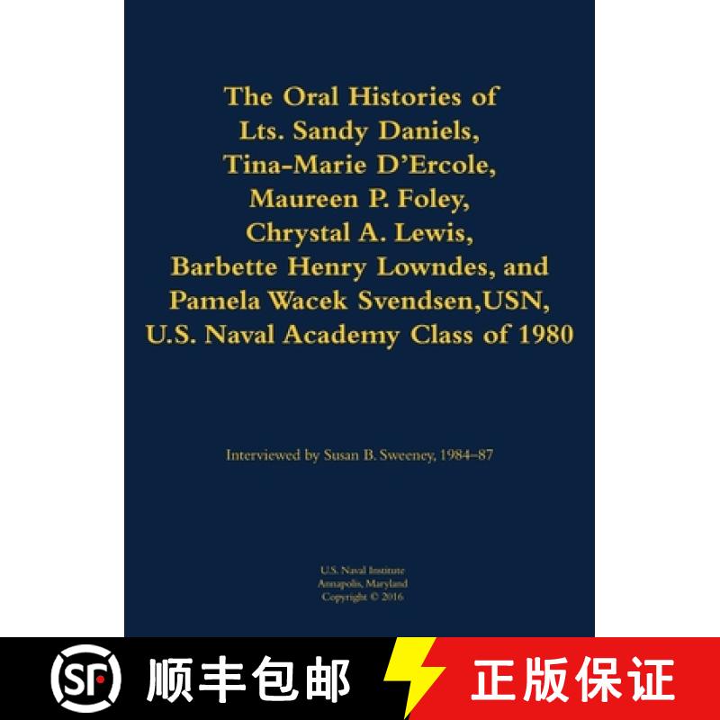 【3-4周达】The Oral Histories of Lts. Sandy Daniels, Tina-Marie d'Ercole, Maureen P. Foley, Chrystal ... [9781682690062]