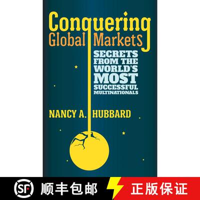【3-4周达】精装 Conquering Global Markets: Secrets from the World’s Most Successful Multinationals [9780230293557]