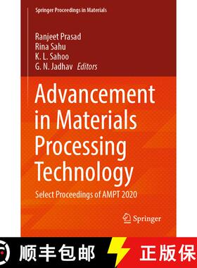 【3-4周达】Advancement in Materials Processing Technology : Select Proceedings of AMPT 2020 [9789811632990]