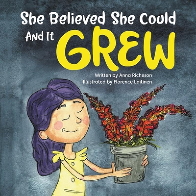 【4周达】She Believed She Could and It Grew[9781632964861]