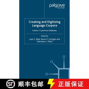 【3-4周达】Creating and Digitizing Language Corpora : Volume 1: Synchronic Databases (1st ed. 2007) (... [9781349522330]