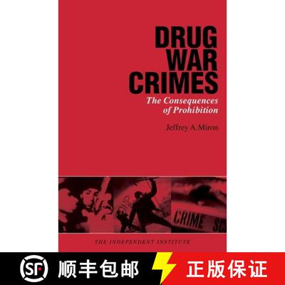 【3-4周达】Drug War Crimes: The Consequences of Prohibition [9780945999904]