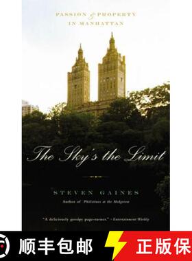 【3-4周达】The Sky's the Limit: Passion and Property in Manhattan [9780316154550]