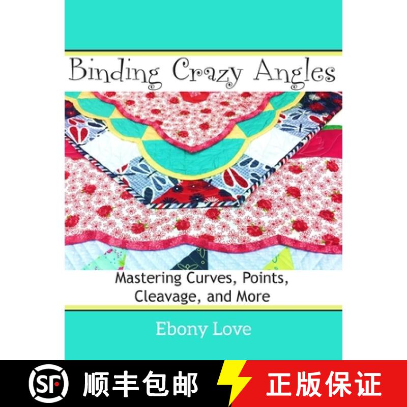 【3-4周达】Binding Crazy Angles: Mastering Curves, Points, Cleavage and More [9781938889158]