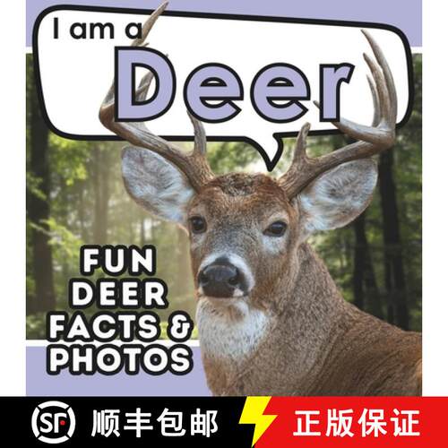 【3-4周达】I am a Deer: A Children's Book with Fun and Educational Animal Facts with Real Photos! [9781957337715]