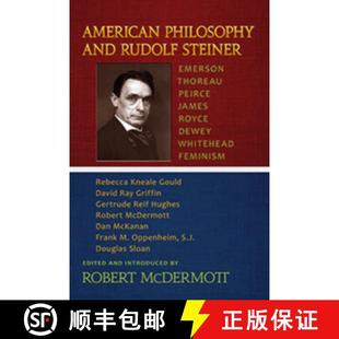 Rudolf Thoreau American and Whi... 预订 Dewey Steiner Philosophy James Peirce Emerson 9781584201373 Royce