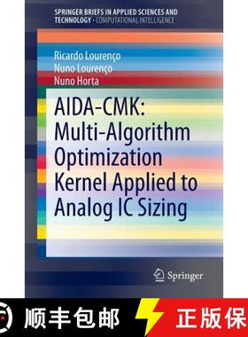【3-4周达】Aida-Cmk: Multi-Algorithm Optimization Kernel Applied to Analog IC Sizing [9783319159546]