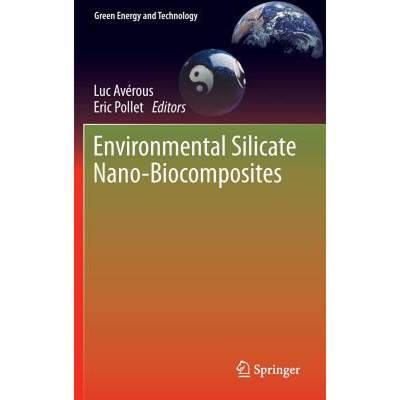 【4周达】Environmental Silicate Nano-Biocomposites [9781447141013]