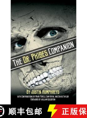 【3-4周达】The Dr. Phibes Companion: The Morbidly Romantic History of the Classic Vincent Price Horro... [9781629332949]