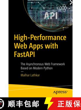 【3-4周达】High-Performance Web Apps with FastAPI : The Asynchronous Web Framework Based on Modern Py... [9781484291771]