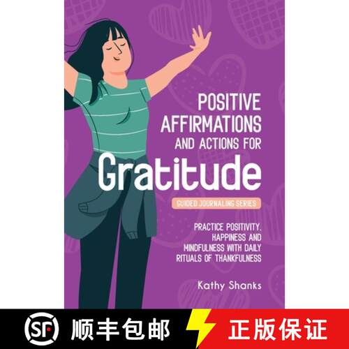【3-4周达】Daily Affirmations and Actions for Gratitude: Practice Positivity, Happiness and Mindfulne... [9780645328462]