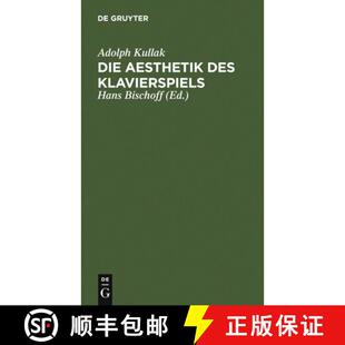 【3-4周达】精装 Die Aesthetik des Klavierspiels [9783111138275]