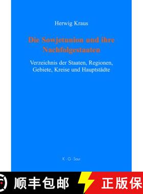【3-4周达】Die Sowjetunion Und Ihre Nachfolgestaaten: Verzeichnis Der Staaten, Regionen, Gebiete, Kre... [9783598117732]
