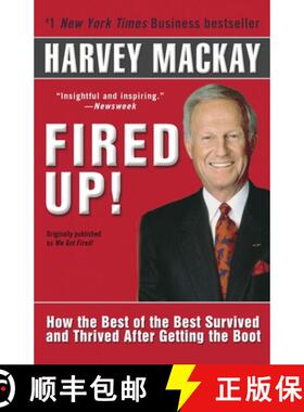 预订 Fired Up!: How the Best of the Best Survived and Thrived After Getting the Boot [9780345471871]