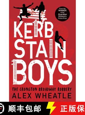 【3-4周达】Kerb-Stain Boys: The Crongton Broadway Robbery [9781781128091]