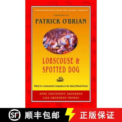 【3-4周达】Lobscouse & Spotted Dog – Which it′s a Gastronomic  Companion to the Aubrey/Maturin Novels [9780393320947]