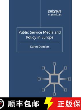 【3-4周达】Public Service Media and Policy in Europe (1st ed. 2012) (1st ed. 2012) (1st ed. 2012) (1s... [9781349331772]