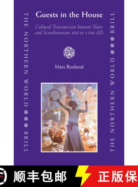 预订 Guests in the House: Cultural Transmission Between Slavs and Scandinavians 900 to 1300 AD [9789004161894]