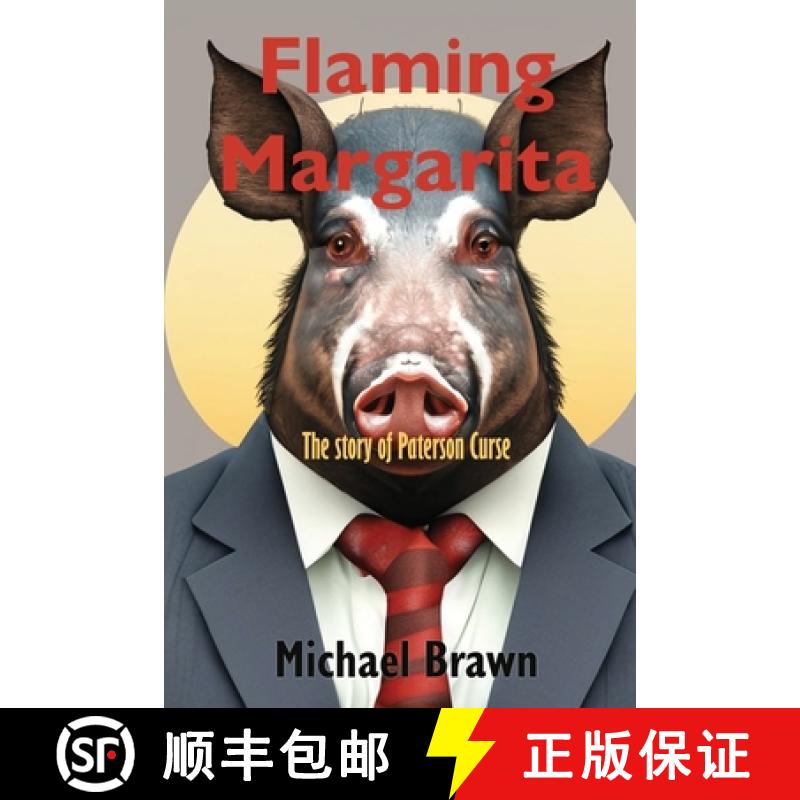 【3-4周达】Flaming Margarita: The Story of Paterson Curse [9780648091295]