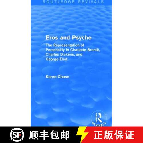 【3-4周达】Eros and Psyche (Routledge Revivals) : The Representation of Personality in Charlotte Bron... [9781138779259]