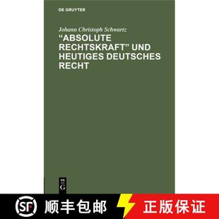und heutiges Deutsches 预订 9783112508916 Rechtskraft Recht Absolute