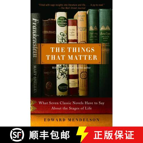 【3-4周达】The Things That Matter: What Seven Classic Novels Have to Say About the Stages of Life [9780307275226]
