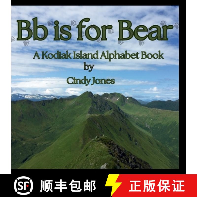 【2-3周达】Bb is for Bear: A Kodiak Island Alphabet Book [9798991308427]