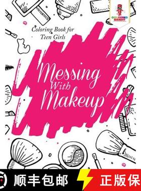 【3-4周达】Messing With Makeup : Coloring Book for Teen Girls [9780228205753]