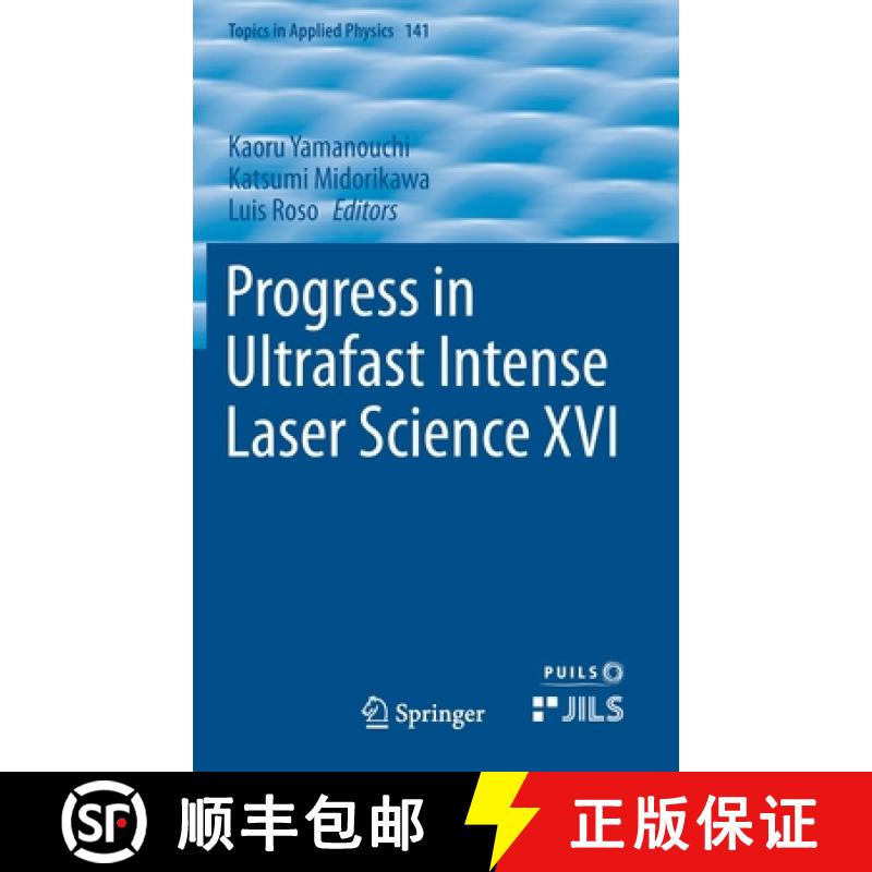 【3-4周达】Progress in Ultrafast Intense Laser Science XVI [9783030750886]