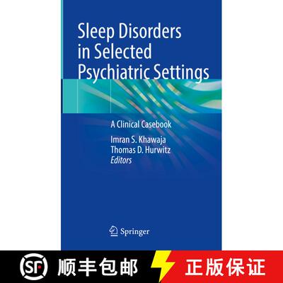 【3-4周达】Sleep Disorders in Selected Psychiatric Settings: A Clinical Casebook [9783030593087]
