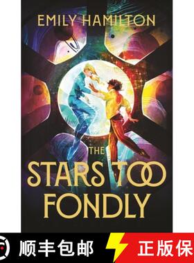 【3-4周达】Stars Too Fondly: An interstellar sapphic romcom for fans of Casey McQuiston and Becky Cha... [9781399613804]