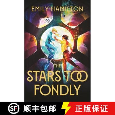 【3-4周达】Stars Too Fondly: An interstellar sapphic romcom for fans of Casey McQuiston and Becky Cha... [9781399613804]