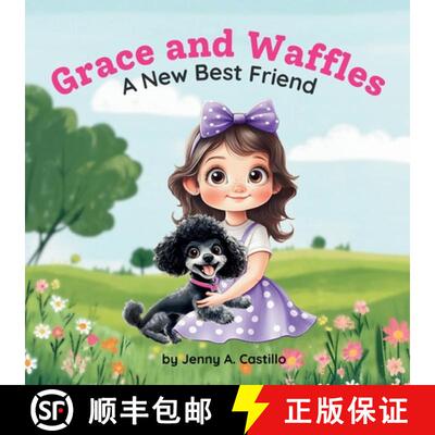 【3-4周达】Grace and Waffles: A New Best Friend [9798992132403]