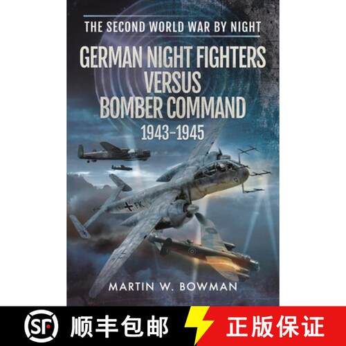 【3-4周达】German Night Fighters Versus Bomber Command 1943-1945 [9781399019552]
