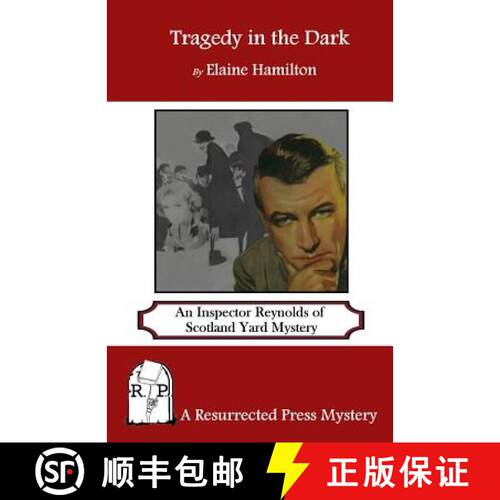 【3-4周达】Tragedy in the Dark: An Inspector Reynolds of Scotland Yard Mystery [9781943403004]