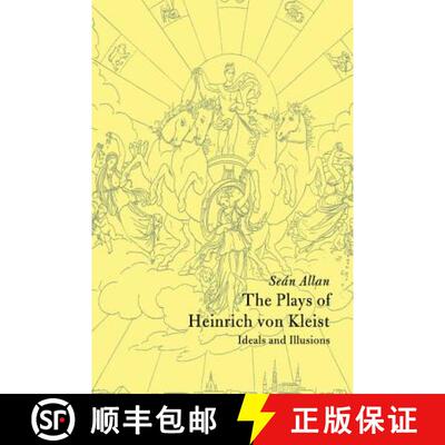 【3-4周达】精装 Plays of Heinrich von Kleist: Ideals and Illusions - The Plays of Heinrich von Kleist... [9780521495110]