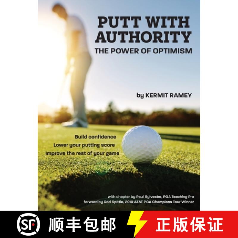 【3-4周达】Putt With Authority: The Power of Optimism [9781662900570]